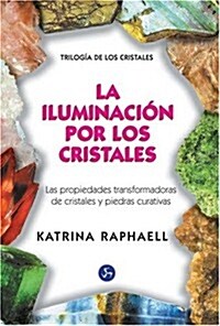 Iluminacion Por Los Cristales (Paperback)