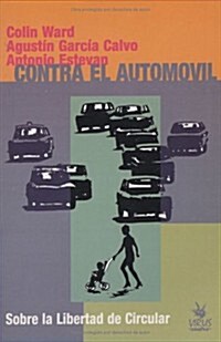 Contra El Automovil (Paperback)