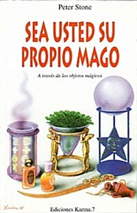Sea Usted Su Propio Mago/ Be Your Own Magician (Paperback, 1st)