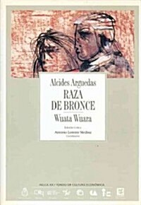 Raza de Bronce: Wuata Wuara (Hardcover)