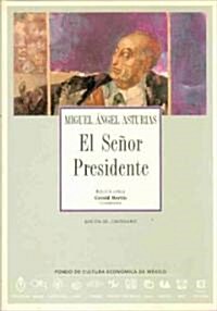 El senor Presidente/ Mr. President (Hardcover)
