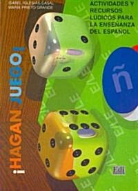 좭agan Juego!: Actividades Y Recursos L?icos Para La Ense?nza del Espa?l (Paperback)