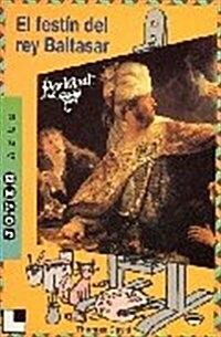 Rembrandt: El Festin del Rey Baltasar = Rembrandt (Paperback)