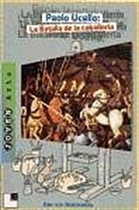 Paolo Ucello: La Batalla de la Caballeria = Paolo Ucello (Paperback)
