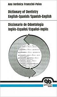 Dictionary of Dentistry: English-Spanish Spanish-English (Hardcover)