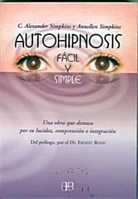 Autohipnosis Facil y Simple (Paperback)