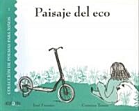 Paisaje del Eco/ Echo Landscape (Paperback)