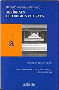 Serigrafs I Liturgica Vulgata (Paperback)