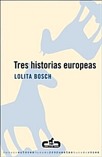 Tres historias europeas / Three European Stories (Paperback)