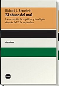 El abuso del mal/ The Abuse of Wrong doing (Paperback)