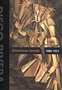 Diego Rivera: Illustrious Words 1886-1921, Volume I (Hardcover)