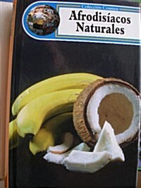 Afrodisiacos Naturales (Paperback)