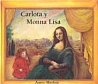 Carlota Y Monna Lisa (Hardcover)