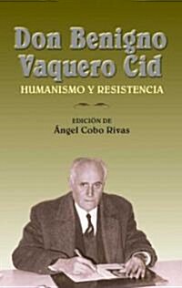 Don Benigno Vaquero Cid (Paperback)