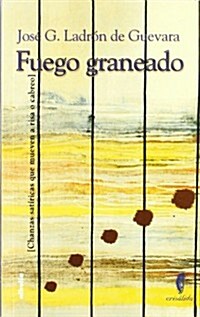 Fuego graneado/ Fire Grenade (Paperback)