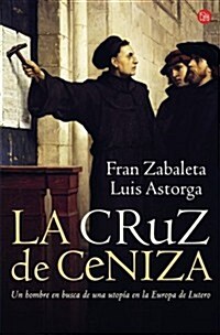 La Cruz de Ceniza (Paperback)