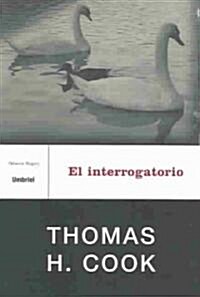 El Interrogatorio/the Interrogation (Paperback)