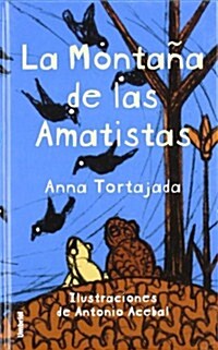 La Montana De Las Amatistas / Mountain of the Amethysts (Hardcover)