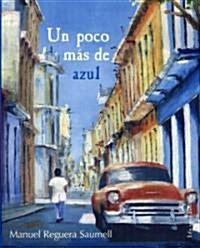 Un Poco Mas de Azul (Paperback)