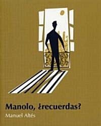 Manolo, Recuerdas? / Manuel, Do You Remember? (Paperback)