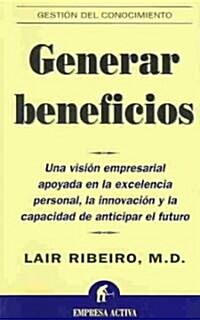 Generar Beneficios (Paperback)