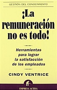 La Remuneracion No Es Todo! / Make Their Day! (Paperback)