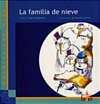 La Familia De Nieve / The Snow Family (Paperback)