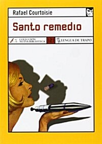 Santo remedio/ Holy Remedy (Paperback)