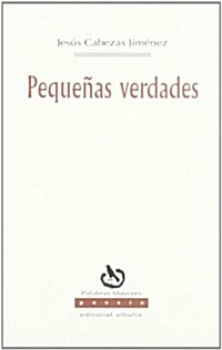 Pequenas Verdades/ Small Truths (Paperback)