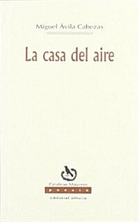 La Casa Del Aire/ the House of the Air (Paperback)