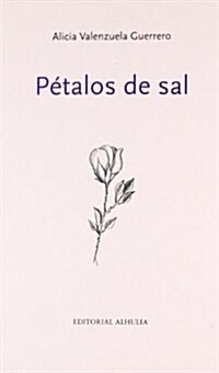 Petalos De Sal/ Salt Petals (Paperback)