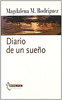 Diario De Un Sueno/ Diary of a Dream (Paperback)