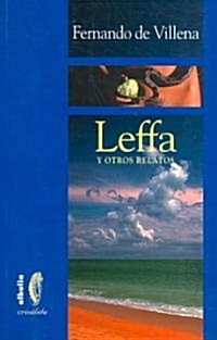 Leffa y otros relatos/ Leffa and Other Tales (Paperback)