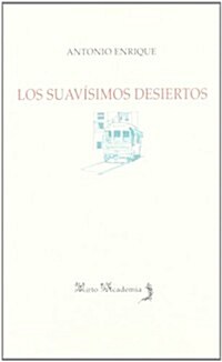 Los suavisimos desiertos/ The Mild Deserts (Paperback)