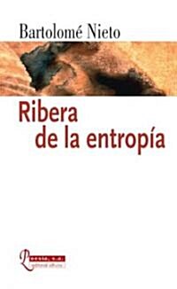 Ribera de la Entropia (Paperback)