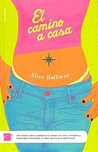El Camino A Casa = Local Girls (Hardcover)
