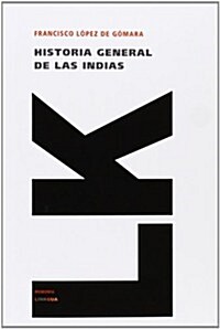 Historia General de las Indias (Paperback)
