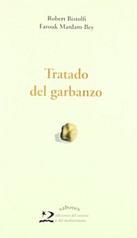 Tratado del garbanzo/ Growing Chickpeas (Hardcover)