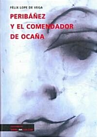 Perib衰ez Y El Comendador de Oca? (Paperback)