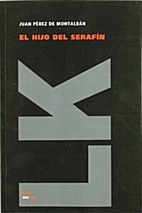 El Hijo del Seraf? (Paperback)