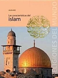 Las Caracteristicas del Islam (Hardcover)