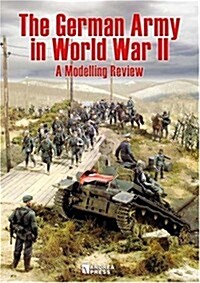 German Army in World War II: A Modelling Review (Paperback)