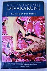 La Hiedra Del Deseo (Paperback)