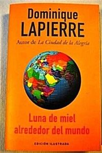 Luna De Miel Alrededor Del Mundo (Paperback)