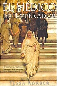 El Medico Del Emperador/the Emperors Doctor (Paperback)