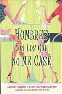 Hombres Con los Que No Me Case (Paperback)