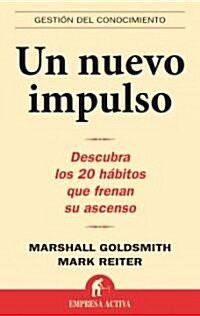 Un Nuevo Impulso: Descubra Los 20 Habitos Que Frenan Su Ascenso (Paperback)