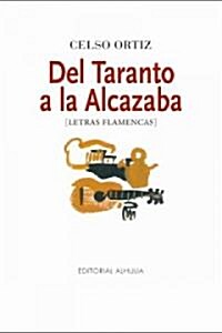 Del Taranto a La Alcazaba (Paperback)