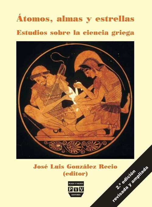 햠omos, Almas Y Estrellas: Estudios Sobre La Ciencia Griega (Paperback)