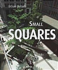 Small Squares, Mini Plazas (Paperback, Bilingual)